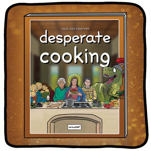 desperate cooking