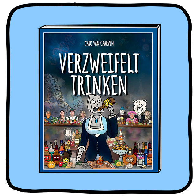 verzweifelt™ trinken – cocktailbook (SOLD OUT)